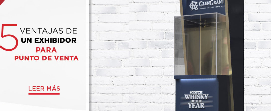 Exhibidor para punto de venta y sus ventajas.