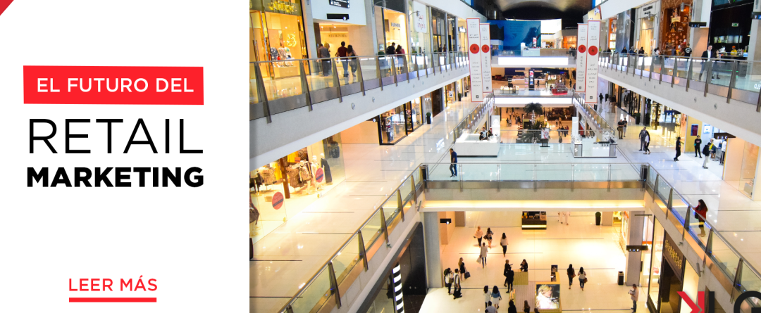 El futuro del retail marketing.